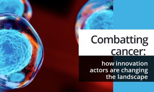 Combatting cancer: how innovation actors are changing the landscape