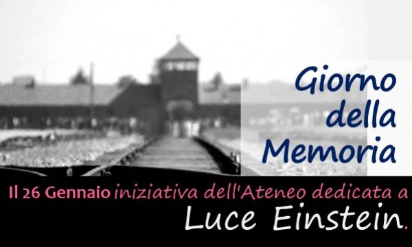 Giorno della Memoria, iniziativa dell'Ateneo dedicata a Luce Einstein 26 gennaio